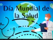 Celebran este 7 de abril el Día Mundial de la Salud